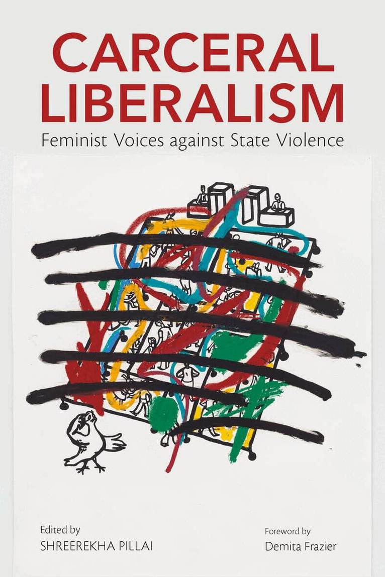 Shreerekha Pillai - Carceral Liberalism, E-bok