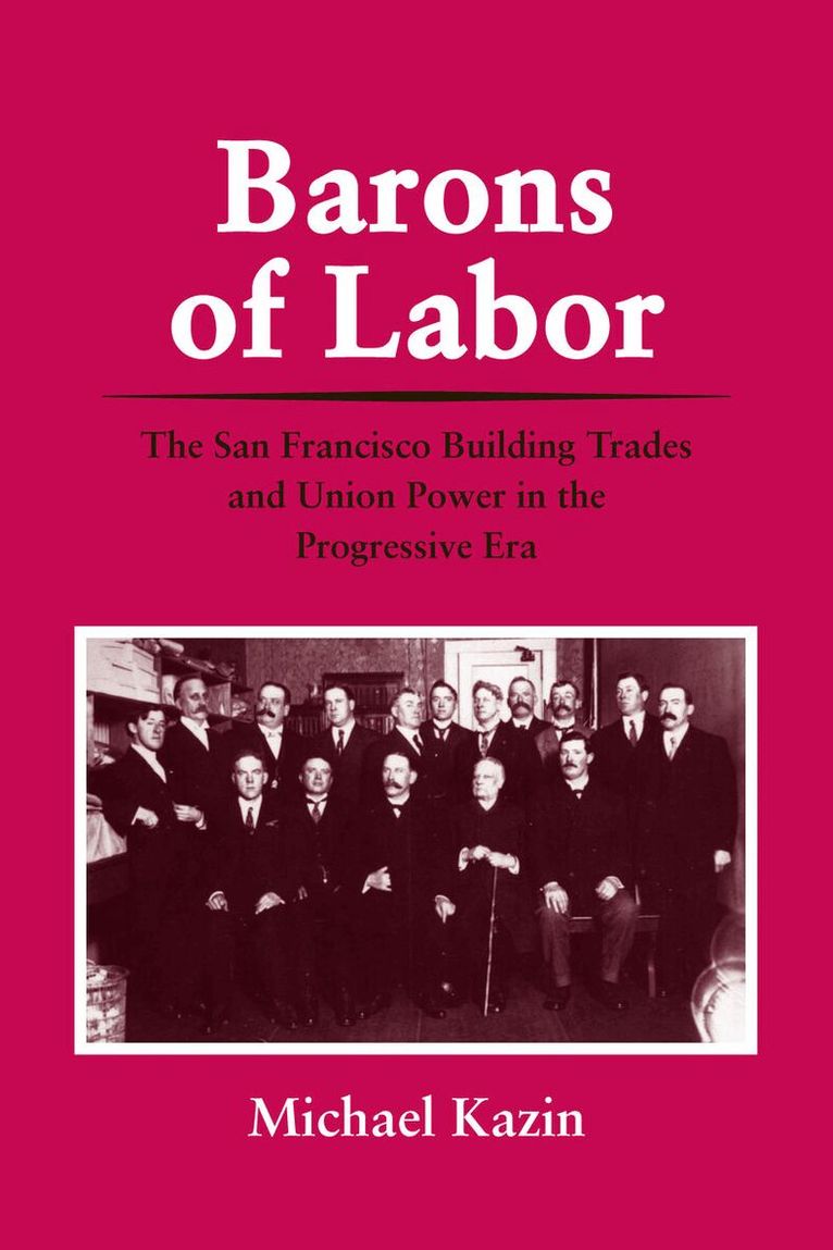 Michael Kazin - Barons of Labor, E-bok