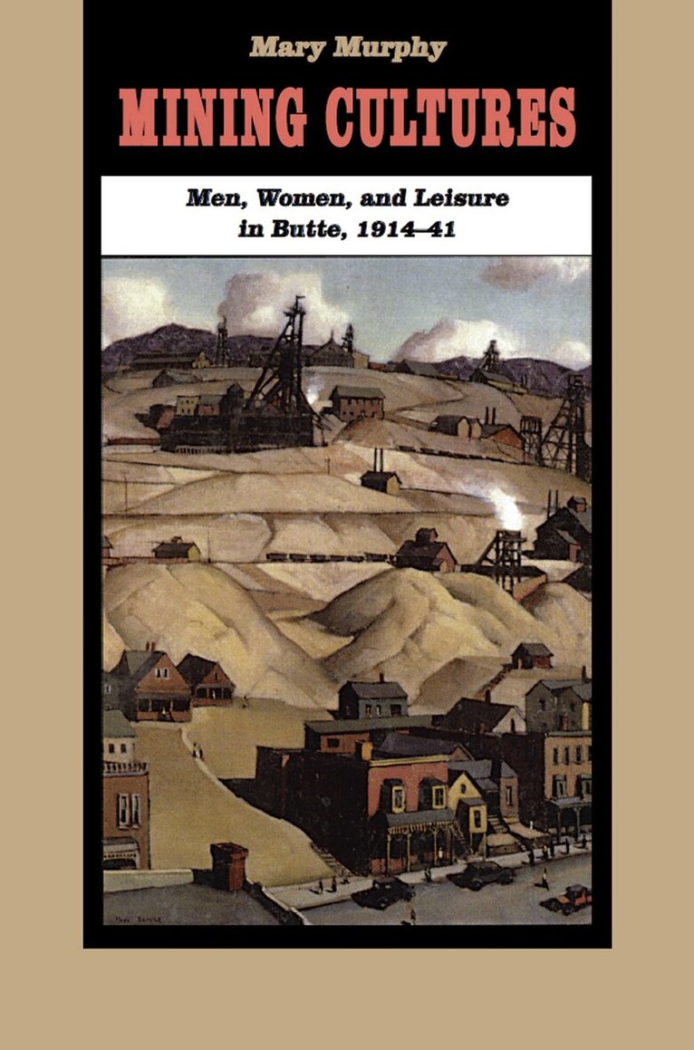 Mary Murphy - Mining Cultures, E-bok