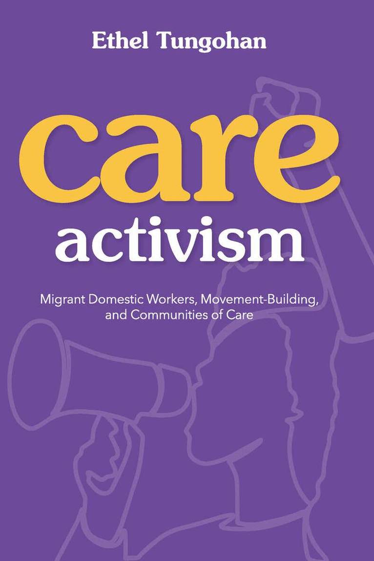 Ethel Tungohan - Care Activism, E-bok