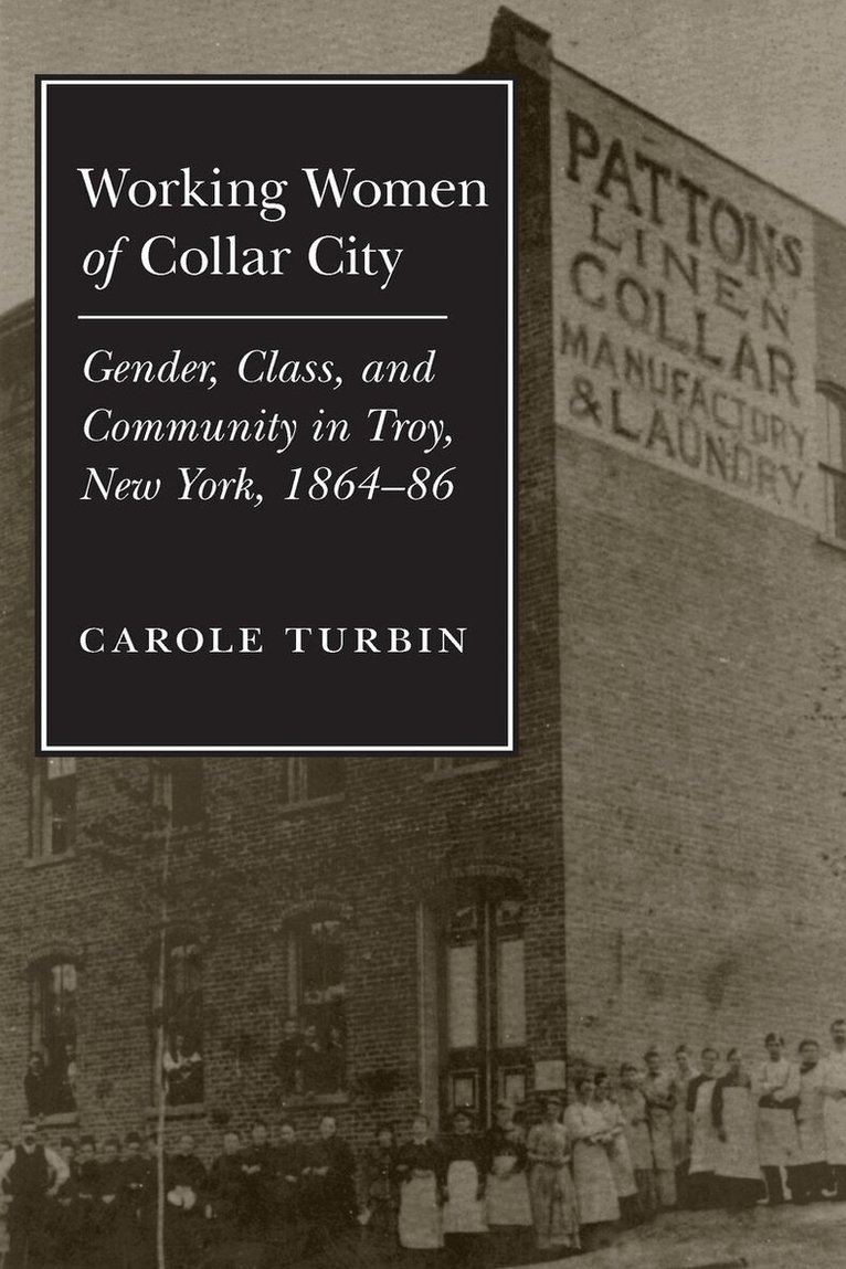 Carole Turbin - Working Women of Collar City, E-bok