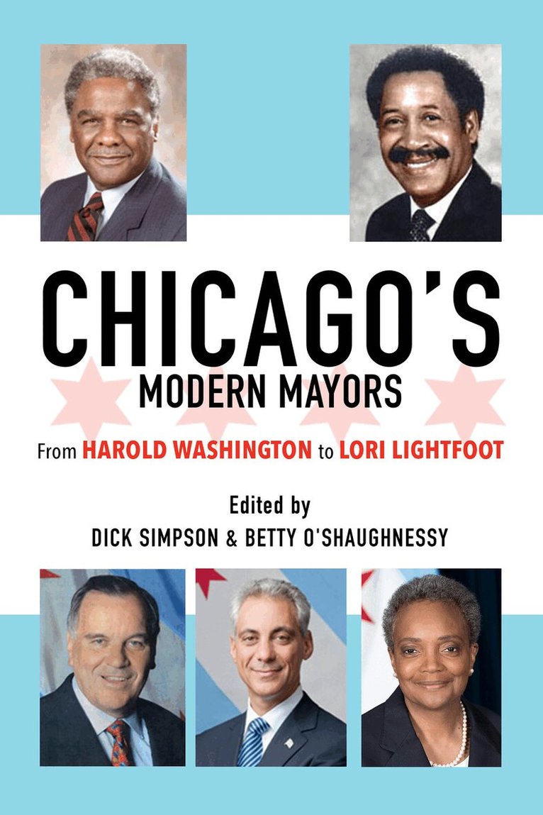 Dick Simpson, Betty O'Shaughnessy - Chicago's Modern Mayors, E-bok