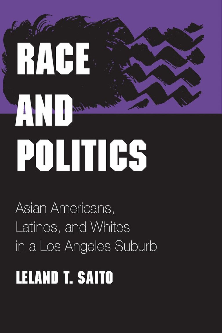 Leland T. Saito - Race and Politics, E-bok. Tillgänglighet: Lägg i varukorg
