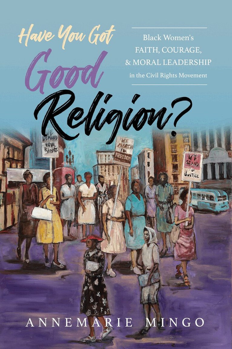 AnneMarie Mingo - Have You Got Good Religion?, E-bok