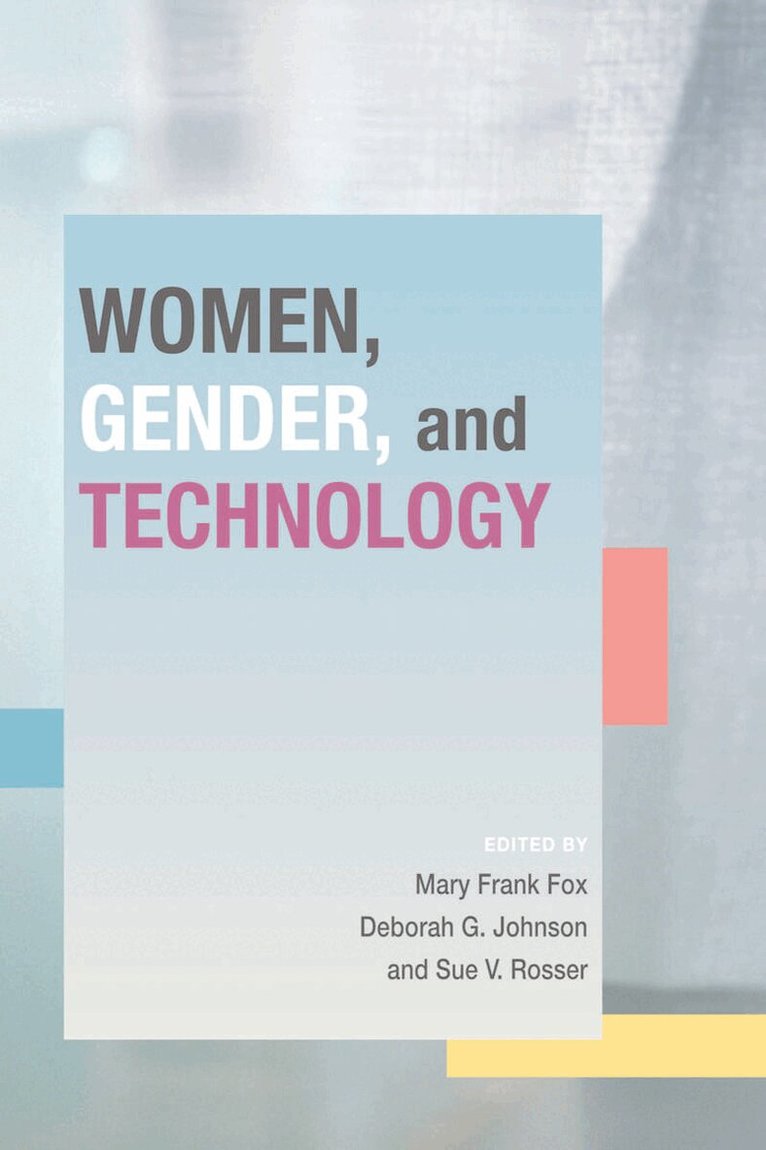 Mary Frank Fox, Deborah G. Johnson, Sue V. Rosser - Women, Gender, and Technology, E-bok