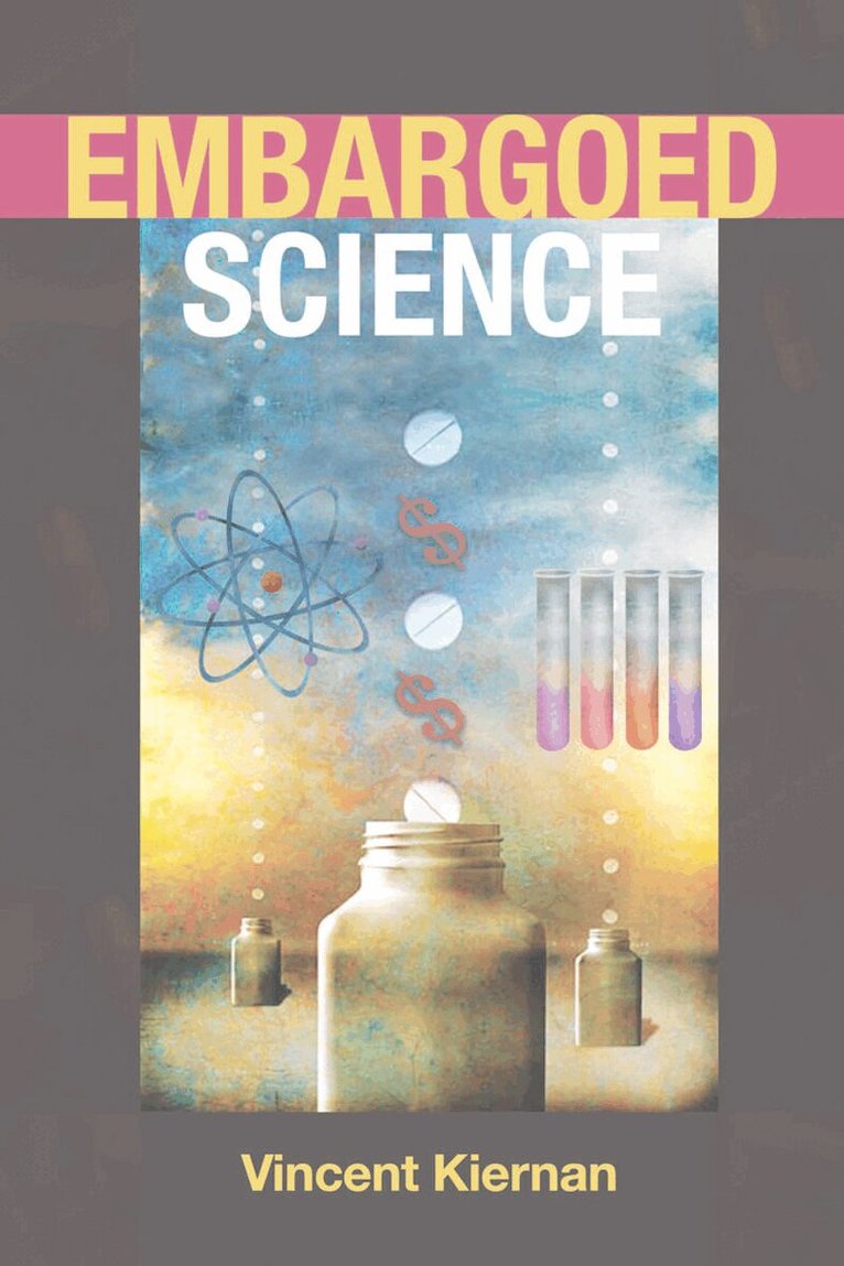 Vincent Kiernan - Embargoed Science, E-bok. Tillgänglighet: Lägg i varukorg