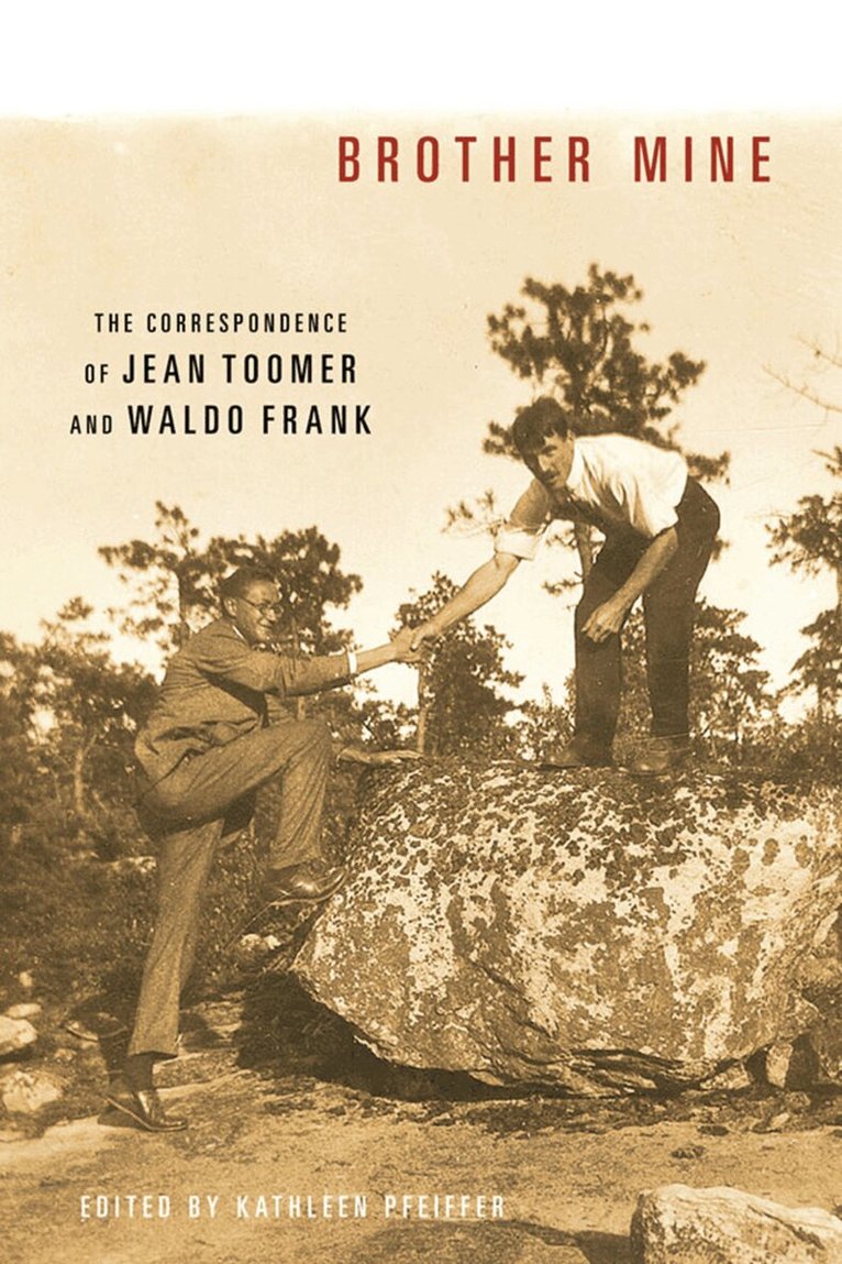 Jean Toomer, Waldo Frank, Kathleen Pfeiffer - Brother Mine, E-bok