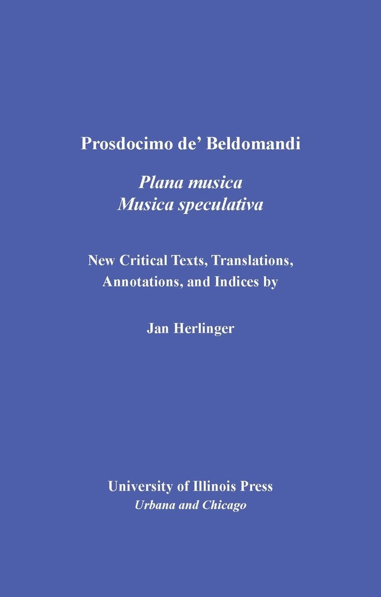 Prosdocimo de' Beldomandi - Prosdocimo De' Beldomandi's Musica Plana and Musica Speculativa, E-bok