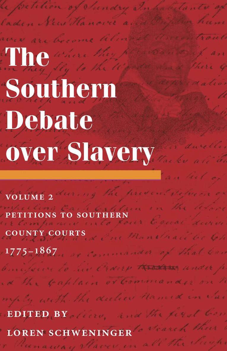 Loren Schweninger - Southern Debate Over Slavery: Volume 2, E-bok