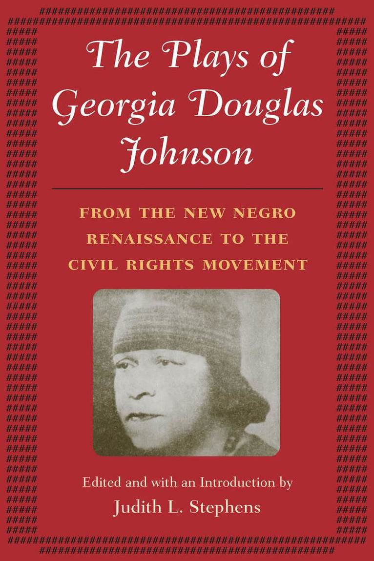 Georgia Douglas Johnson, Judith L. Stephens - Plays of Georgia Douglas Johnson, E-bok