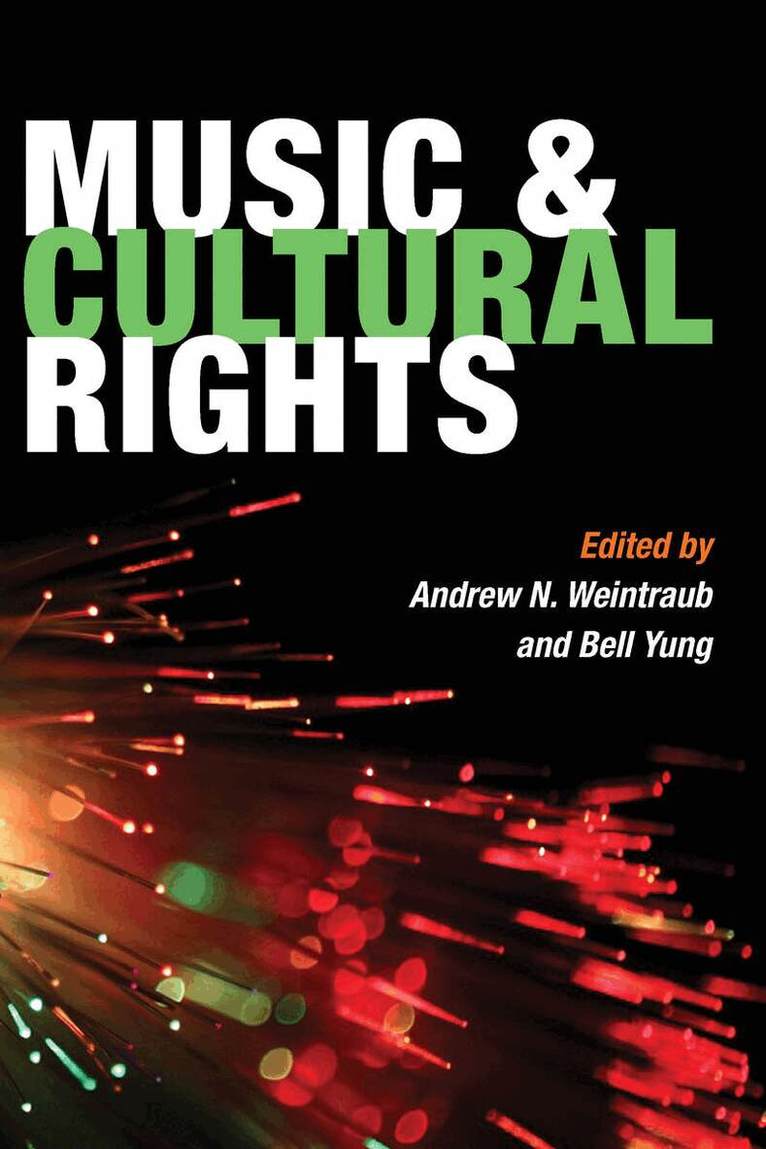 Andrew N. Weintraub, Bell Yung - Music and Cultural Rights, E-bok