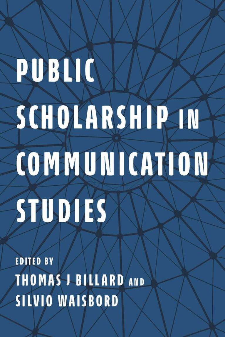 Thomas J. Billard, Silvio Waisbord - Public Scholarship in Communication Studies, E-bok
