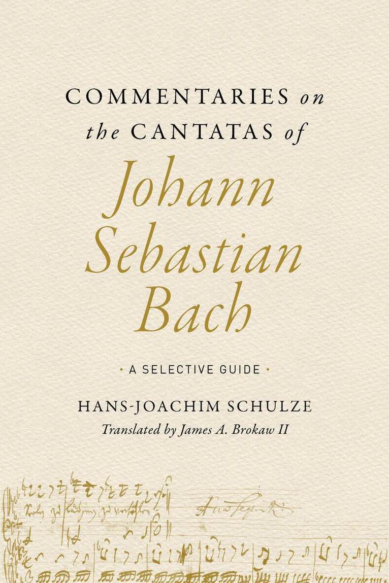 Hans-Joachim Schulze - Commentaries on the Cantatas of Johann Sebastian Bach, E-bok