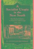 Socialist Utopia in the New South