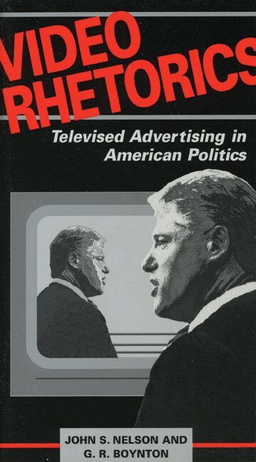 John Nelson, G R Boynton - Video Rhetorics, Häftad. Tillgänglighet: Lägg i varukorg