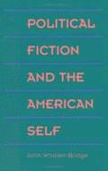 Political Fiction and the American Self