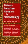 African-American Pioneers in Anthropology