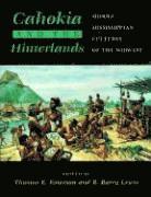 Thomas E Emerson, R Barry Lewis - Cahokia and the Hinterlands, Häftad