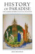 Jean Delumeau, Matthew O'Connell - History of Paradise, Häftad