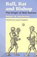 Robert W Henderson - Ball, Bat and Bishop, Häftad. Tillgänglighet: Lägg i varukorg