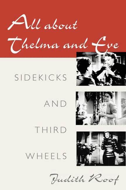 Judith Roof - All About Thelma and Eve, Häftad