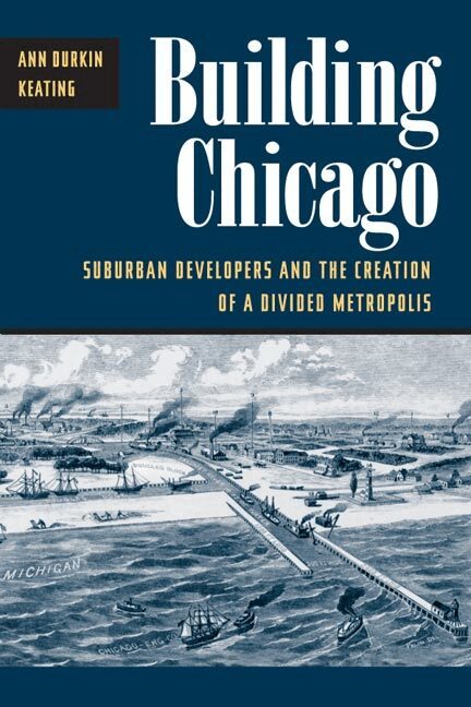 Ann Durkin Keating - Building Chicago, Häftad