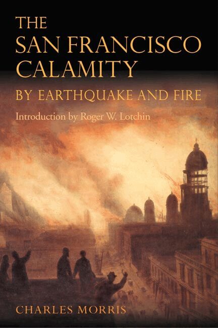 Charles Morris - San Francisco Calamity by Earthquake and Fire, Häftad. Tillgänglighet: Lägg i varukorg