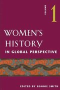 Women's History in Global Perspective, Volume 1