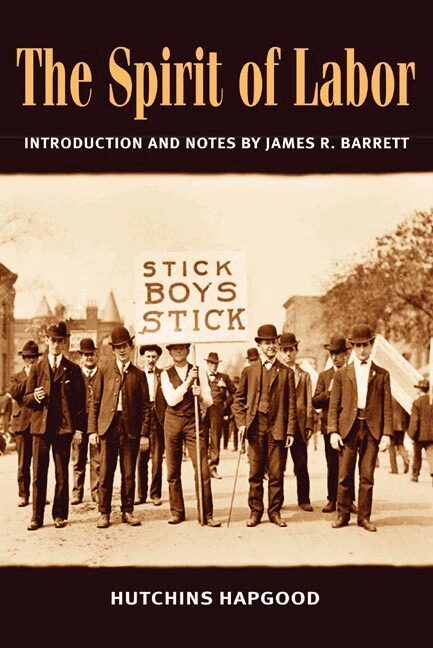 Hutchins Hapgood, James R. Barrett - Spirit of Labor, Häftad