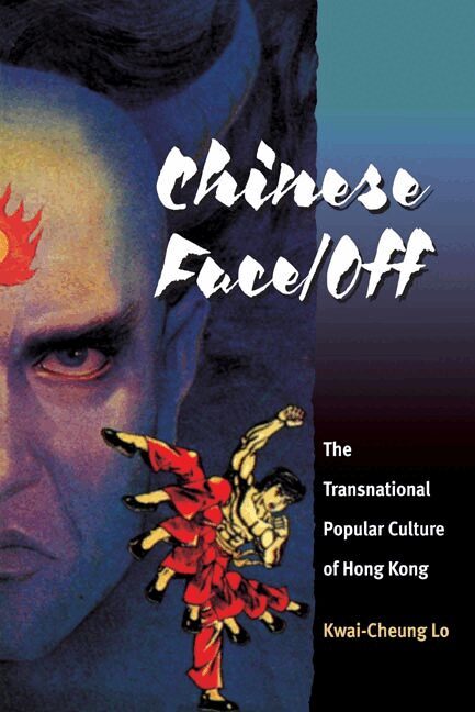Kwai-Cheung Lo - Chinese Face/Off, Häftad