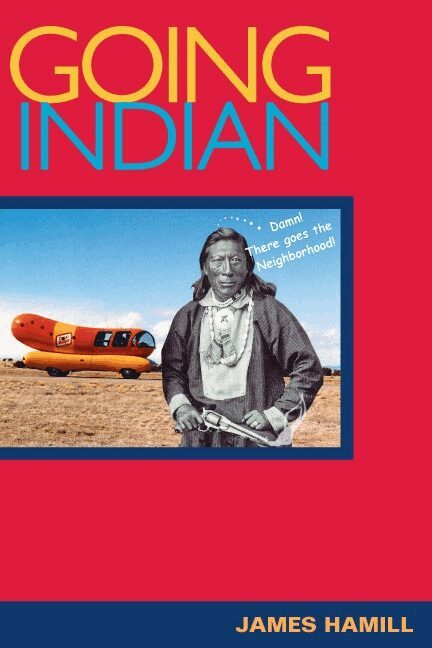 James Hamill - Going Indian, Häftad