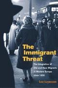 The Immigrant Threat