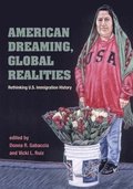 American Dreaming, Global Realities