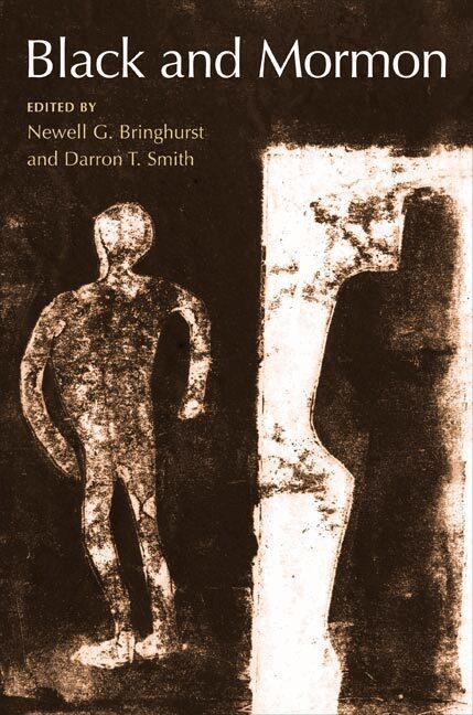 Newell G. Bringhurst, Darron T. Smith - Black and Mormon, Häftad. Tillgänglighet: Lägg i varukorg