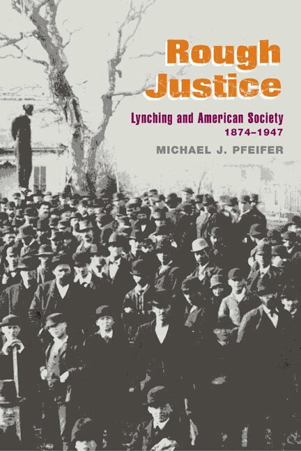 Michael J. Pfeifer - Rough Justice, Häftad