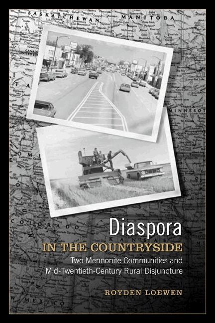 Royden K. Loewen - Diaspora in the Countryside, Häftad