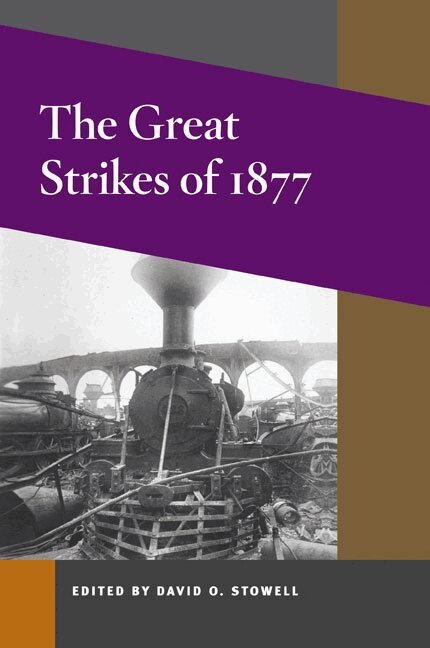 David O. Stowell - Great Strikes of 1877, Häftad. Tillgänglighet: Lägg i varukorg
