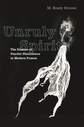 Unruly Spirits