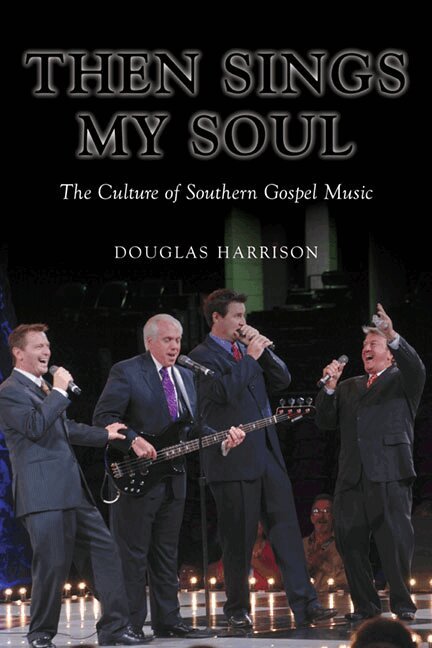 Douglas Harrison - Then Sings My Soul, Häftad