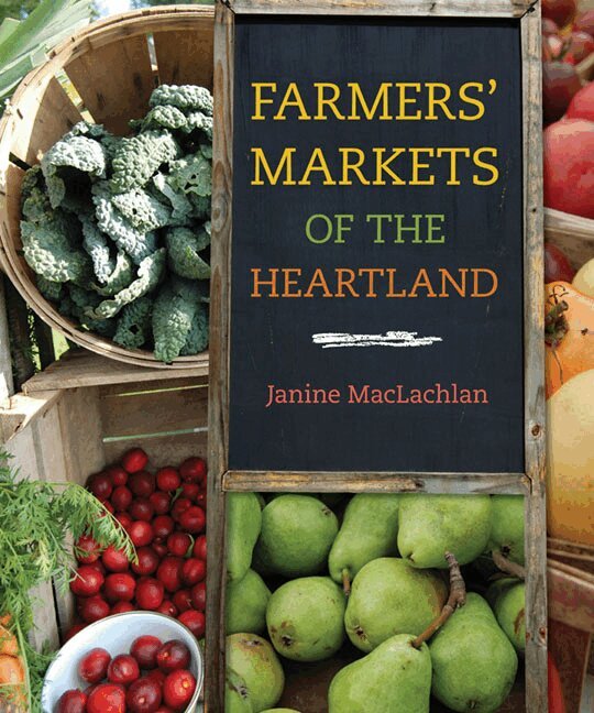 Janine MacLachlan - Farmers' Markets of the Heartland, Häftad. Tillgänglighet: Lägg i varukorg