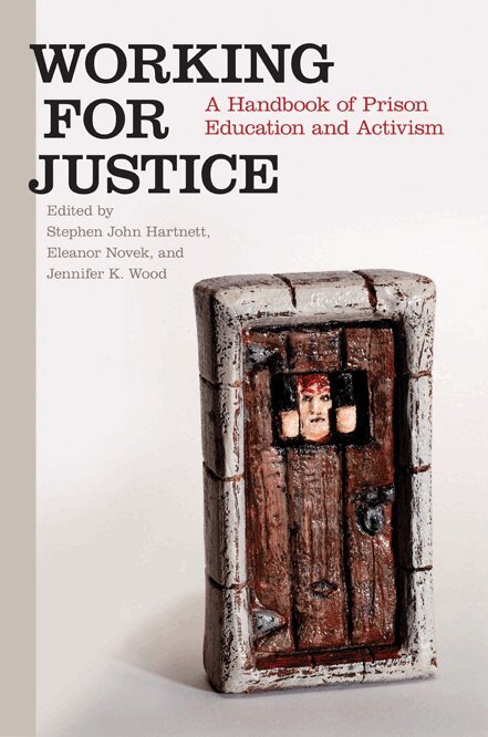Stephen John Hartnett, Eleanor Novek, Jennifer K. Wood - Working for Justice, Häftad
