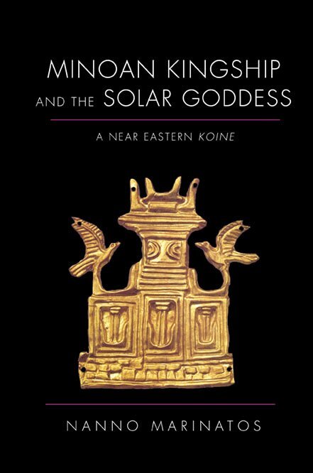 Nanno Marinatos - Minoan Kingship and the Solar Goddess, Häftad