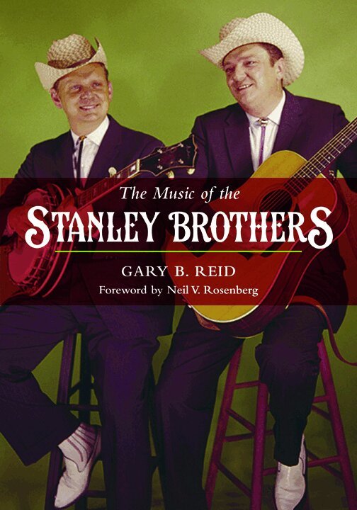 Gary B. Reid - Music of the Stanley Brothers, Häftad