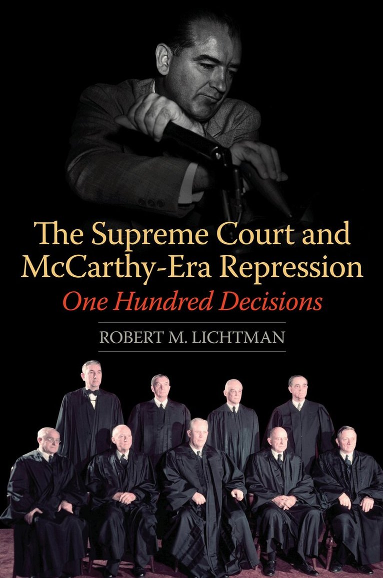 Robert M. Lichtman - Supreme Court and McCarthy-Era Repression, Häftad. Tillgänglighet: Lägg i varukorg