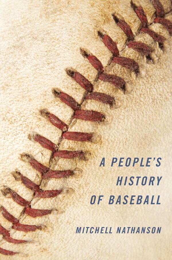 Mitchell Nathanson - People's History of Baseball, Häftad. Tillgänglighet: Lägg i varukorg