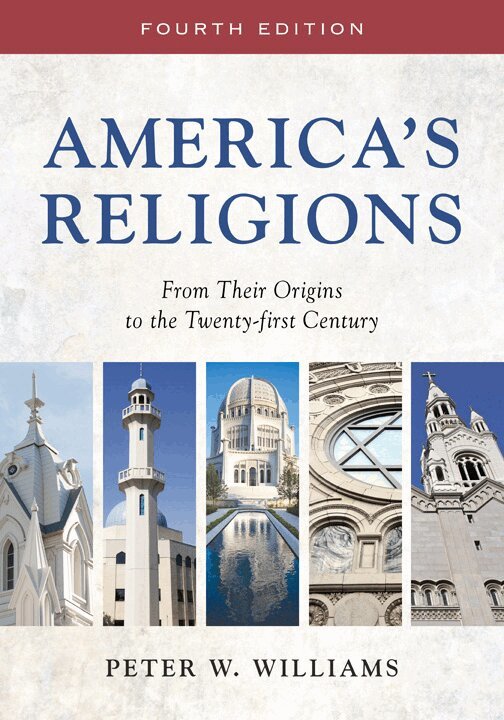 Peter W. Williams - America's Religions, Häftad