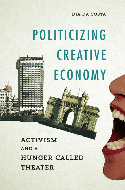 Dia Da Costa - Politicizing Creative Economy, Häftad. Tillgänglighet: Lägg i varukorg