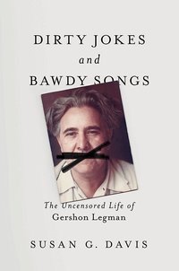 Dirty Jokes and Bawdy Songs