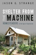 Shelter from the Machine