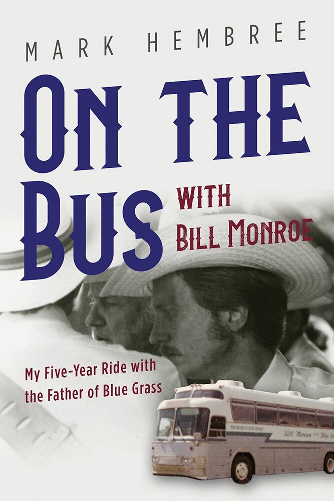 Mark Hembree - On the Bus with Bill Monroe, Häftad